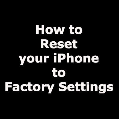 how to reset iphone to factory defaults