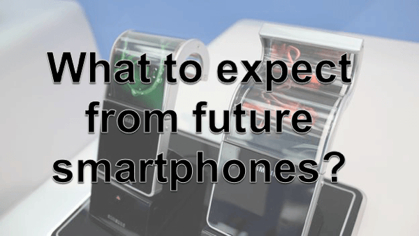 future of smartphones