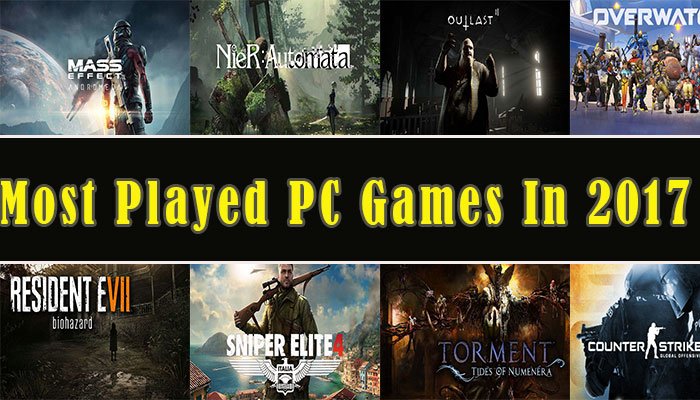 10 Most Played PC Games 2017 | Most Popular PC Games in the