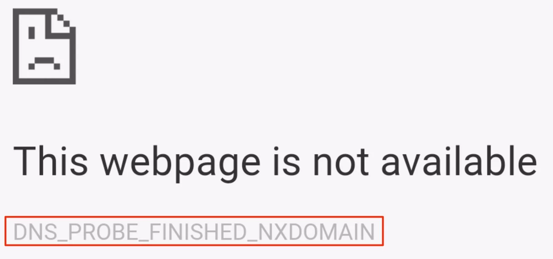 DNS_PROBE_FINISHED_NXDOMAIN