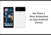 how to get pixel 2 boot animation on any android device